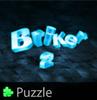 play Briker 2