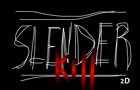 play Slender 2D: Kill Slender!