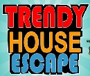 play Trendy House Escape