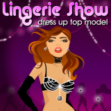 play Lingerie Show. Dress Up Top Model