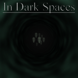 play In Dark Spaces