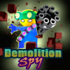 play Demolition Spy