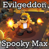 play Evilgeddon Spooky Max