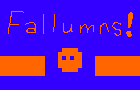 play Fallumns!