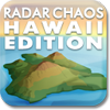 play Radar Chaos Hawaii Edition