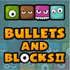 Bullets And Blocks 2