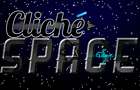 play Cliche Space