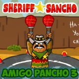play Amigo Pancho 3: Sheriff Sancho