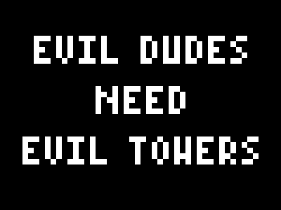 play Evil Dudes Need Evil Towers