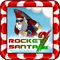 play Rocket Santa 2