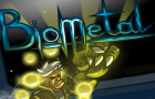 play Biometal