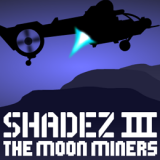 Shadez Iii: The Moon Miners
