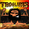 play Troglums