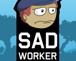 play Sad Worker