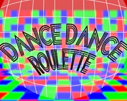 play Dance Dance Roulette