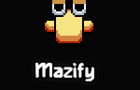 play Mazify