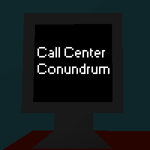 play Call Center Conundrum (Cra Game Jam)
