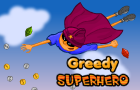 play Greedy Superhero