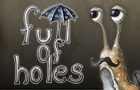 play Full Of Holes