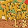 play Tacomazing Lvl 1-3