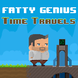 play Fatty Genius: Time Travels
