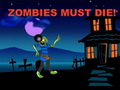 play Zombies Must Die