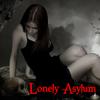 Lonely Asylum