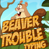 play Beaver Trouble Typing