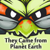 play They Came From Planet Earth