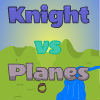 play Knight Vs Planes