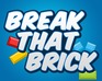 play Break That Brick!