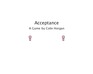 play Acceptance