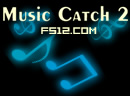 Music Catch 2