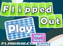 play Flipped Out