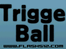 play Trigger Ball