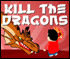 play Kill The Dragons