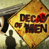 play Decay Of Men