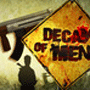 play Decay Of Men