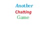 play Another Chatting Game!