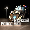 play Police Van Parking