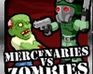 Mercenaries Vs Zombies