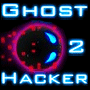 Ghost Hacker 2