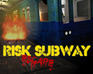 Risk Subway Escape