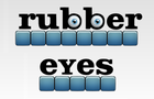 play Rubber Eyes