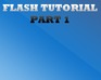 play Flash Tutorial Part 1