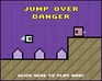 Jump Over Danger