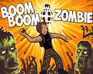 play Boom Boom Zombie