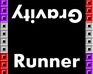 play Gravity Runner (Beta)