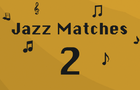 Jazz Matches 2