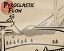 play Pyroclastic Flow
